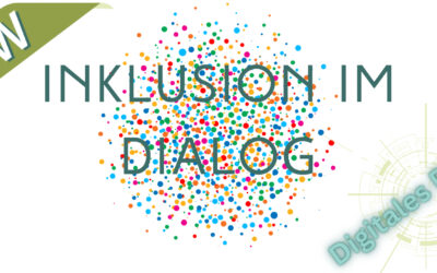 Neues Format „Inklusion im Dialog“ (Impulse, Austausch und Vernetzung)